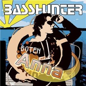Basshunter Boten Anna, 2006