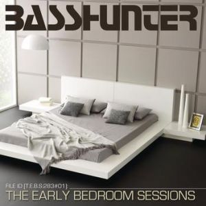 The Early Bedroom Sessions - Basshunter