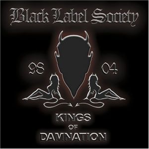 Album Black Label Society - Kings of Damnation 98-04