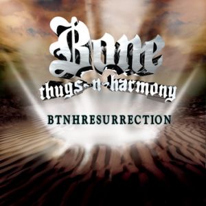 Album BTNHResurrection - Bone Thugs-N-Harmony