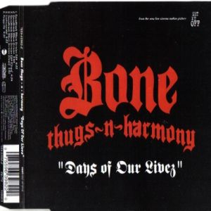 Bone Thugs-N-Harmony Days of Our Livez, 1996