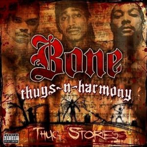 Album Thug Stories - Bone Thugs-N-Harmony
