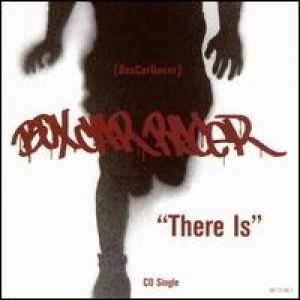 Album There Is - Box Car Racer