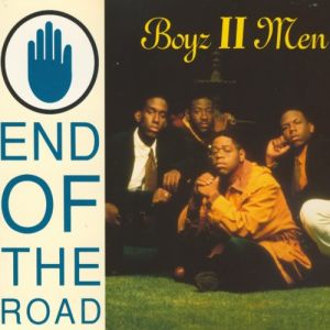 Boyz II Men End of the Road, 1992