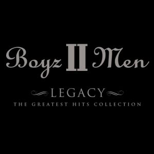 Album Boyz II Men - Legacy: The Greatest Hits Collection