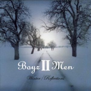 Album Boyz II Men - Winter/Reflections