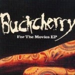 Album Buckcherry - For the Movies