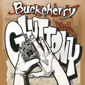 Album Buckcherry - Gluttony