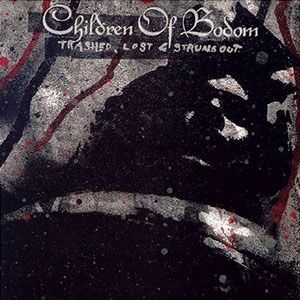 Album Trashed, Lost & Strungout - Children of Bodom