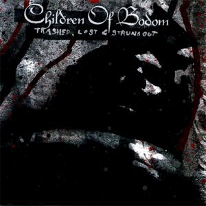 Album Children of Bodom - Trashed, Lost & Strungout