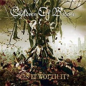 Album Children of Bodom - Was It Worth It?