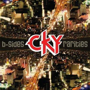 Album CKY - B-Sides & Rarities