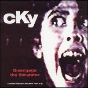 Album CKY - Disengage the Simulator