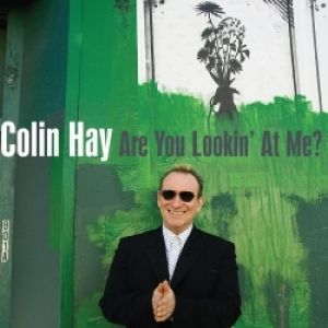 Album Are You Lookin' at Me? - Colin Hay