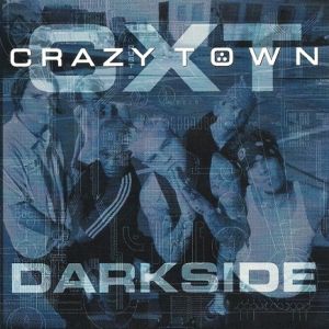 Darkside - Crazy Town