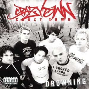 Album Crazy Town - Drowning