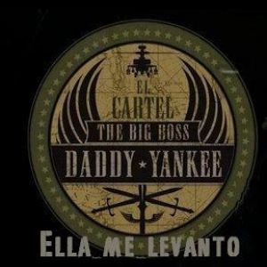 Album Daddy Yankee - Ella Me Levantó