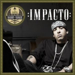 Album Daddy Yankee - Impacto (Remix)