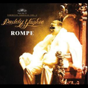 Daddy Yankee : Rompe