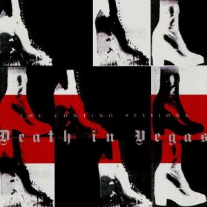 The Contino Sessions - Death in Vegas