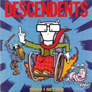 Album Descendents - When I Get Old