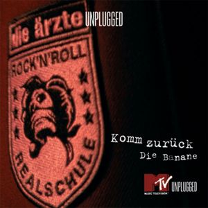 Album Die Ärzte - Unplugged - Komm zurück/Die Banane
