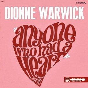Dionne Warwick Anyone Who Had a Heart, 1964