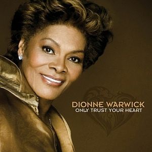 Album Dionne Warwick - Only Trust Your Heart