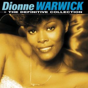 Dionne Warwick The Definitive Collection, 1999