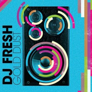 DJ Fresh Gold Dust, 2008