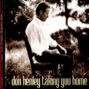 Album Don Henley - Taking You Home