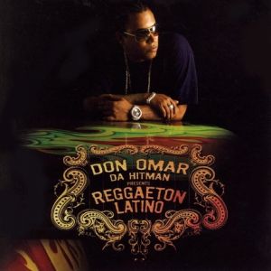 Album Da Hitman Presents: Reggaetón Latino - Don Omar