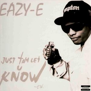 Album Eazy-E - Just tah Let U Know
