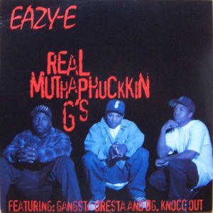 Album Eazy-E - Real Muthaphuckkin G