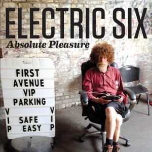 Electric Six Absolute Pleasure, 2012