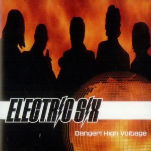 Album Danger! High Voltage - Electric Six