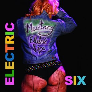 Album Electric Six - Mustang