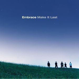 Album Make It Last - Embrace