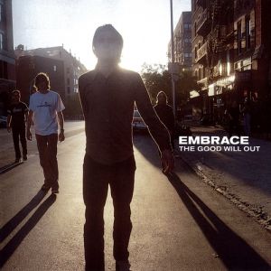 Album Embrace - The Good Will Out