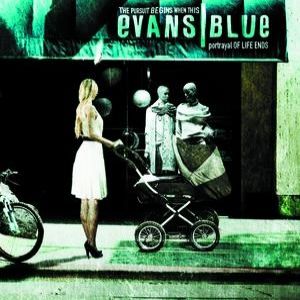 Album Evans Blue - The Pursuit Begins When This Portrayal of Life Ends