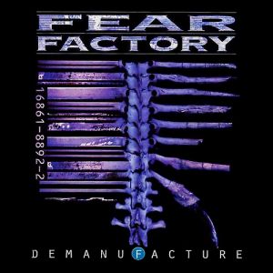 Album Fear Factory - Demanufacture