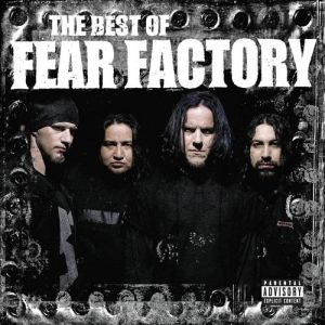 Album Fear Factory - The Best of Fear Factory