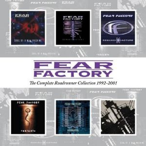 The Complete Roadrunner Collection 1992–2001 - Fear Factory