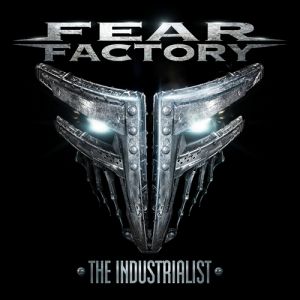 Album The Industrialist - Fear Factory
