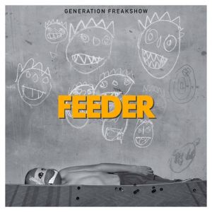 Generation Freakshow - Feeder