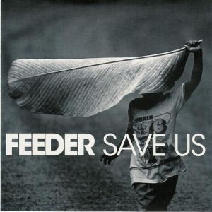 Album Save Us - Feeder
