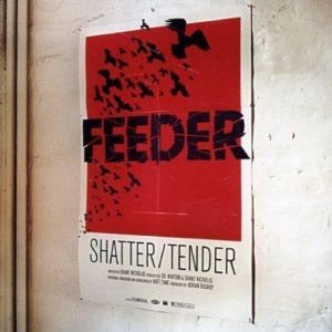 Album Shatter / Tender - Feeder