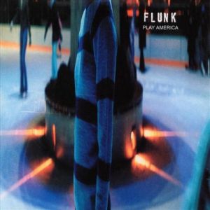 Album Flunk - Play America