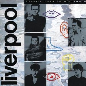 Album Liverpool - Frankie Goes to Hollywood