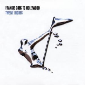 Twelve Inches - Frankie Goes to Hollywood